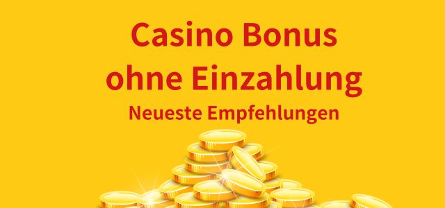 Online Casino Bonus ohne Einzahlung Angebote in Deutschland